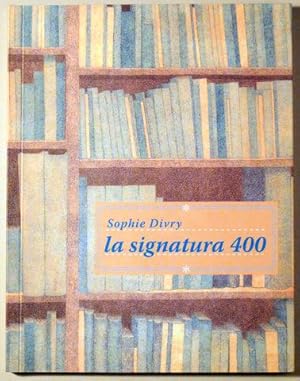 Seller image for LA SIGNATURA 400 - Barcelona 2012 - En catal for sale by Llibres del Mirall