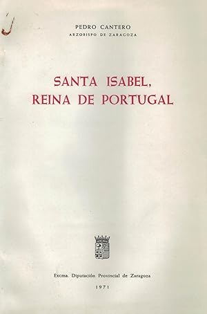 Imagen del vendedor de SANTA ISABEL, REINA DE PORTUGAL. a la venta por Librera Torren de Rueda