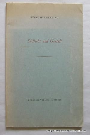 Bild des Verkufers fr Sdlicht und Gestalt. Gedichte. Amriswil, Bodensee-Verlag, 1955. 48 S. Or.-Kart.; tlw. etwas gebrunt. zum Verkauf von Jrgen Patzer