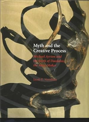 Immagine del venditore per Myth and the Creative Process: Michael Ayrton and the Myth of Daedalus, the venduto da Cameron House Books