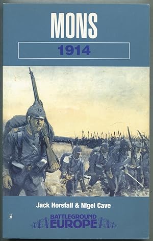 Bild des Verkufers fr MONS: Battleground Europe zum Verkauf von Between the Covers-Rare Books, Inc. ABAA