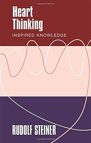 Seller image for Heart Thinking : Inspired Knowledge for sale by GreatBookPrices