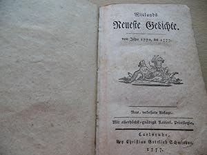 Wielands Neueste Gedichte vom Jahre 1770 bis 1777 ( Ausgabe von 1777 )