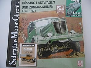 Schrader-Motor-Chronik - Büssing Lastwagen und Zugmaschinen 1903 - 1971