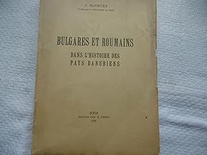 Bulgares et Roumains dans L Histoire des pays Danubiens