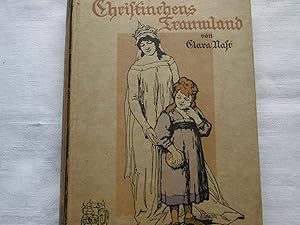 Christinchens Traumland / Christinchens wundersame Lebensfahrt