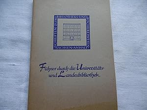 Führer durch die Universitäts- und Landesbibliothek Sachsen-Anhalt in Halle (Saale)