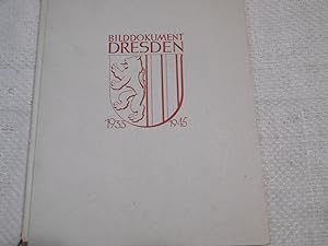 Bilddokument Dresden 1933 - 1945 ( Ansichten der Stadt im Vergeich )