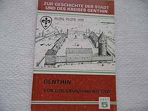 Zur Geschichte der Stadt Genthin Heft 6 - Genthin von der Gründung bis 1700