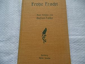 Frohe Fracht - Neue Gedichte von Gustav Falke