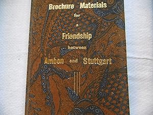 Broschure Materials for Friendship between Ambon and Stuttgart - Eine Broschüre von einer Freunds...