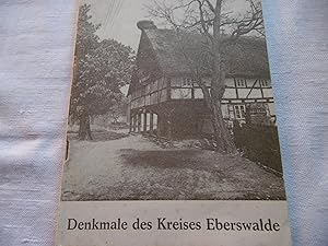 Denkmale und erhaltenswerte Gebäude und Anlagen des Kreises Eberswalde