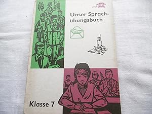 Unser Sprachübungsbuch für Hilfsschulen Klasse 7