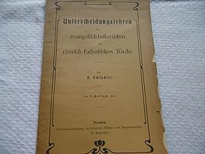 Unterscheidungslehren der evangelisch - lutherischen der römisch katholischen Kirche