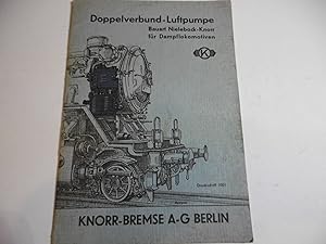 Doppelverbund - Luftpumpe Bauart Nielebock-Knorr für Dampflokomotiven ( von 1938 )