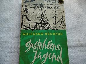 Wolfgang Neuhaus - Gestohlene Jugend ( signiertes Exemplar )