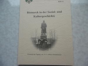 Bismarck in der Sozial- und Kulturgeschichte - Beiträge zur Regional- und Landeskultur Sachsen-An...