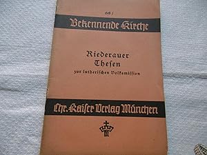 Riederauer Thesen zur lutherischen Volksmission - Reihe Bekennende Kirche Heft 1