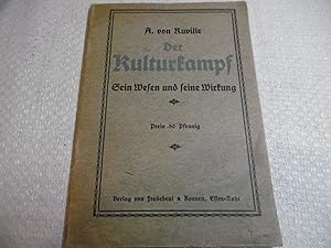 Der Kulturkampf Sein Wesen und seine Wirkung