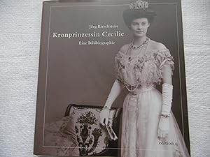 Kronprinzessin Cecielie Eine Bildbiographie