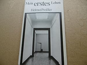 Helmut Preißler Mein erstes Leben - Gedichte ( Beiliegend ein Brief seiner Frau nach seinem Tod )