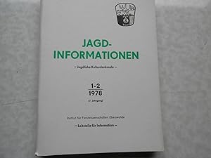 Jagd - Informationen - Jagdliche Kulturdenkmale - 7. Jahrgang 1 -2 / 1978