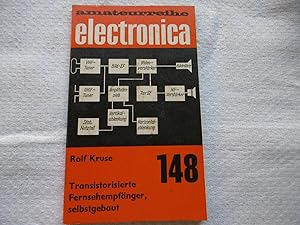 amateurreihe electronica 148 Transistorisierte Fernsehempfänger selbstgebaut 