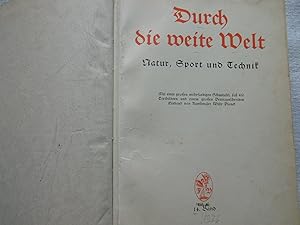 Durch die weite Welt - Natur Sport und Technik ( Jahrgang 1936 ) ohne Schautafel