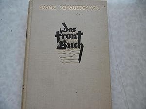 Franz Schauwecker - Das Front Buch