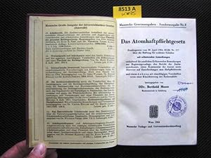 Das Atomhaftpflichtgesetz. Bundesgesetz vom 29. April 1964, BGBl. Nr. 117 über die Haftung für nu...