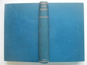 Seller image for The dawn (being the history of the birth and consolidation of the Republic of Chile) for sale by Aucott & Thomas