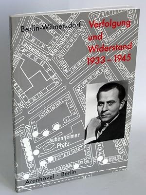 Seller image for Berlin-Wilmersdorf Verfolgung und Widerstand 1933 - 1945 for sale by Antiquariat Foertsch