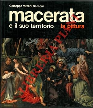 Macerata e il suo territorio. La pittura.