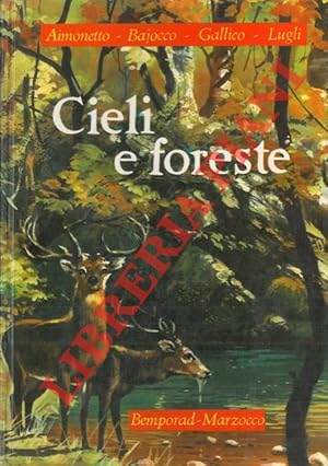 Cieli e foreste. Animali del cielo e della terra.