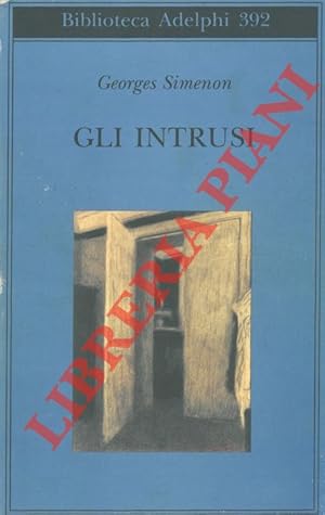 Gli intrusi.