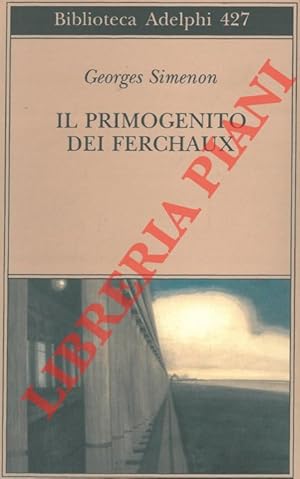 Il primogenito dei Ferchaux.