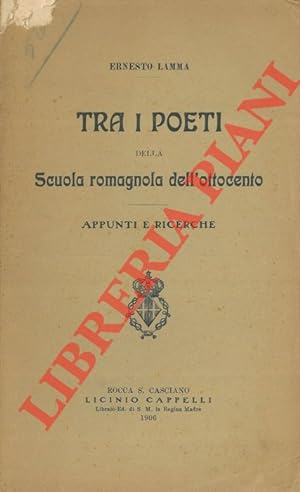 Tra i poeti della Scuola romagnola dell'ottocento. Appunti e ricerche.