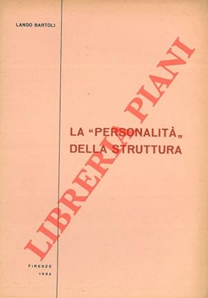 Bild des Verkufers fr La "personalit" della struttura. zum Verkauf von Libreria Piani