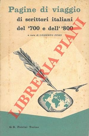 Pagine di viaggio di scrittori italiani del '700 e dell' '800.