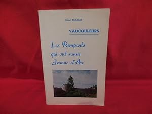 Seller image for Vaucouleurs, les Remparts qui ont sauv Jeanne d'Arc. for sale by alphabets