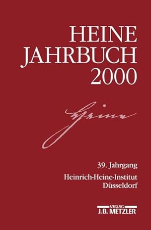 Bild des Verkufers fr Heine-Jahrbuch 2000: 39. Jahrgang zum Verkauf von ANTIQUARIAT Franke BRUDDENBOOKS