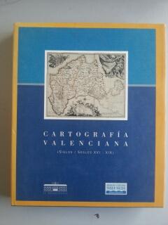 CARTOGRAFIA VALENCIANA ( SIGLOS / SEGLES XVI - XIX )