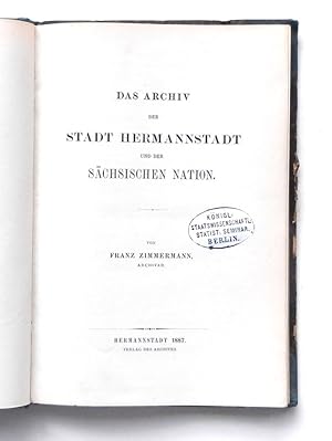 Das Archiv der Stadt Hermannstadt und der Sächsischen Nation.