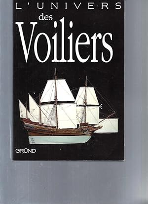 L'univers des voiliers : 2000 avant J-C - 2006 après J-C