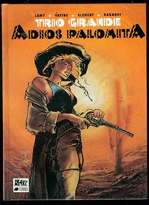 TRIO GRANDE: ADIOS PALOMITA HARDCOVER-HEAVY METAL-LAMY VF