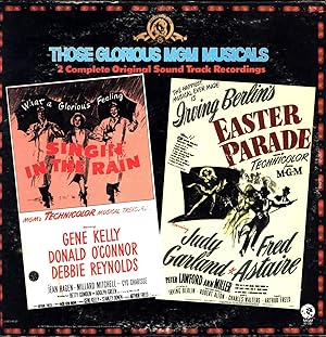 Bild des Verkufers fr Those Glorious MGM Musicals / 2 Complete Original Sound Track Recordings / Singin' In the Rain / Irving Berlin's Easter Parade (VINYL SOUNDTACK LPs) zum Verkauf von Cat's Curiosities