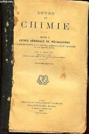Bild des Verkufers fr TOME I : CHIMIE GENERALE ET METALLOIDES - zum Verkauf von Le-Livre