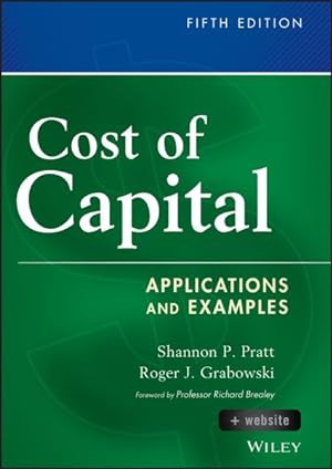 Image du vendeur pour Cost of Capital : Applications and Examples mis en vente par GreatBookPrices