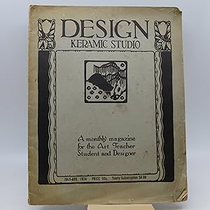 Design Keramic Studio: A Monthly Magazine for the Art Teacher Student and Designer (July-Aug 1924...