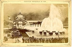 ND, Paris, Exposition Universelle de 1889. Les Fontaines Lumineuses